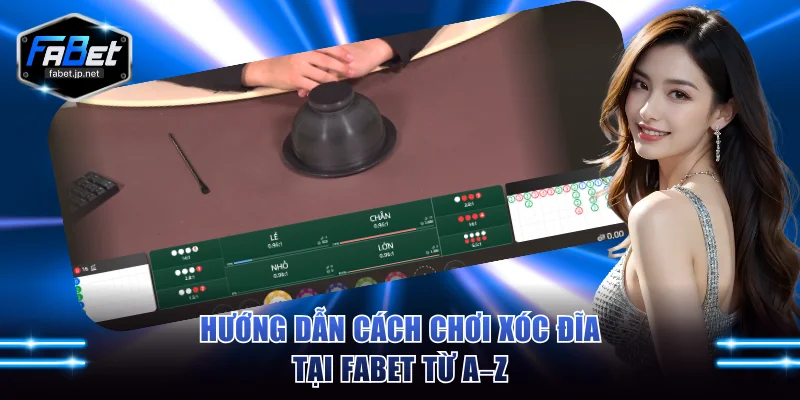 FABET chia sẻ cách chơi xóc đĩa từ A-Z dễ hiểu